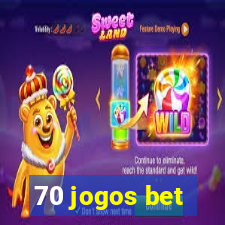 70 jogos bet